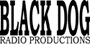 Black Dog Radio Productions