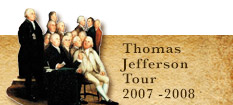 Thomas Jefferson Tour 2007-2008